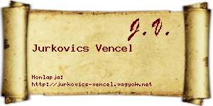 Jurkovics Vencel névjegykártya